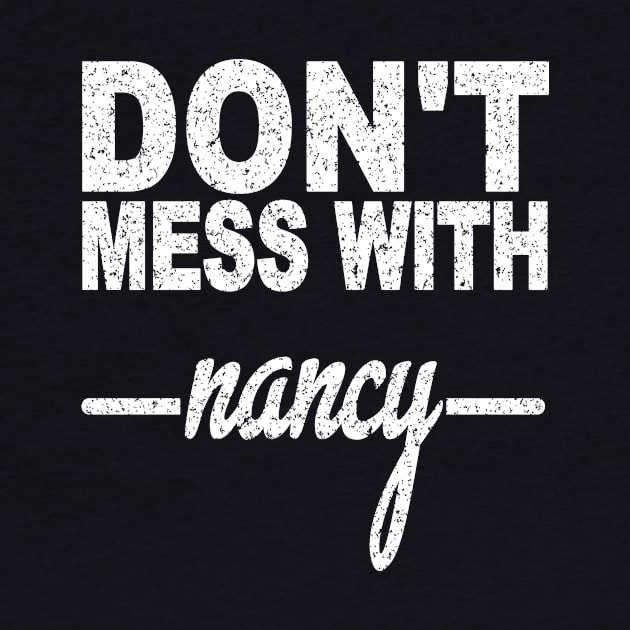 DON'T MESS WITH NANCY by SilverTee